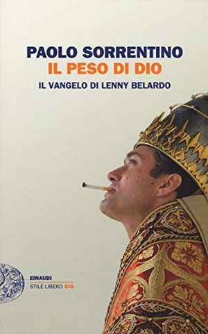 Sorrentino, Paolo. Il peso di Dio. Il vangelo di Lenny Belardo. Einaudi, 2017.