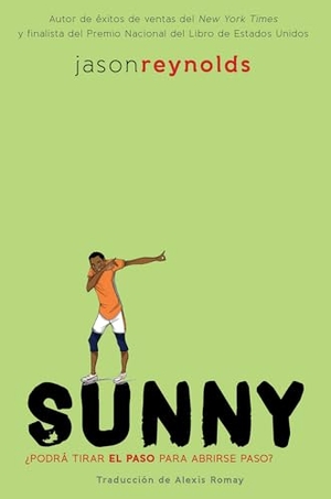 Reynolds, Jason. Sunny (Spanish Edition). Atheneum Books, 2024.
