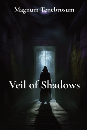 Tenebrosum, Magnum. Veil of Shadows. Darkness Studios, 2023.