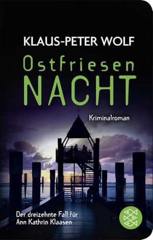 Wolf, Klaus-Peter. Ostfriesennacht - Kriminalroman. FISCHER Taschenbuch, 2019.