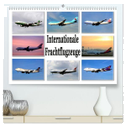 Internationale Frachtflugzeuge (hochwertiger Premium Wandkalender 2025 DIN A2 quer), Kunstdruck in Hochglanz