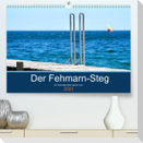 Der Fehmarn-Steg (Premium, hochwertiger DIN A2 Wandkalender 2023, Kunstdruck in Hochglanz)