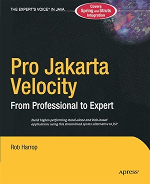 Harrop, Rob. Pro Jakarta Velocity - From Professional to Expert. Apress, 2004.