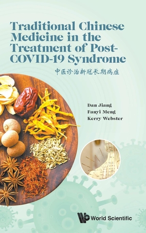 Dan Jiang / Fanyi Meng et al. Traditional Chinese Medicine in the Treatment of Post-COVID-19 Syndrome. WSPC (Europe), 2023.