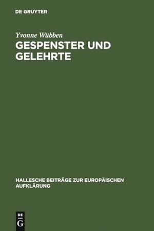 Wübben, Yvonne. Gespenster und Gelehrte - Die ästhetische Lehrprosa Georg Friedrich Meiers (1718-1777). De Gruyter, 2007.
