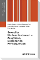 Sexueller Kindesmissbrauch - Zeugnisse, Botschaften, Konsequenzen