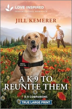 Kemerer, Jill. A K-9 to Reunite Them - An Uplifting Inspirational Romance. Harlequin, 2026.