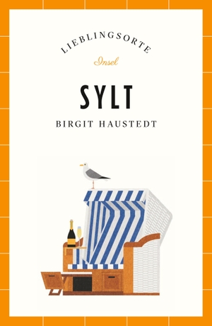 Haustedt, Birgit. Sylt - Lieblingsorte. Insel Verlag GmbH, 2021.