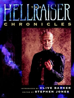 Barker, Clive. The Hellraiser Chronicles. Titan Books IWUK, 2004.