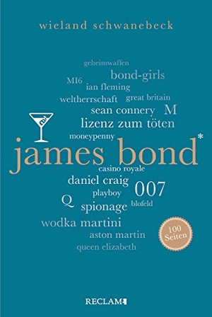 Schwanebeck, Wieland. James Bond. 100 Seiten. Reclam Philipp Jun., 2021.