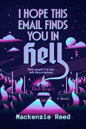 Reed, Mackenzie. I Hope This Email Finds You in Hell. Penguin LLC  US, 2026.