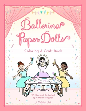 Salgado, Vanessa. Ballerina Paper Dolls Coloring & Craft Book. Crafterina, 2023.