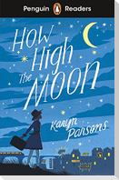 Penguin Readers Level 4: How High The Moon (ELT Graded Reader)