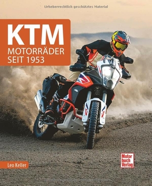 Keller, Leo. KTM - Motorräder seit 1953. Motorbuch Verlag, 2024.