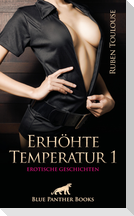 Erhöhte Temperatur 1 | Erotische Geschichten