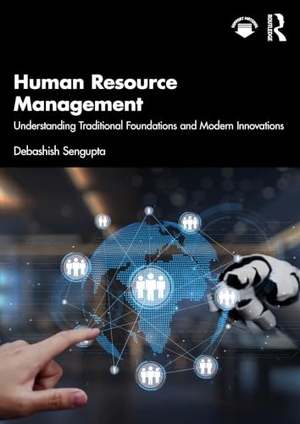 Sengupta, Debashish. Human Resource Management - Understanding Traditional Foundations and Modern Innovations. Taylor & Francis, 2026.