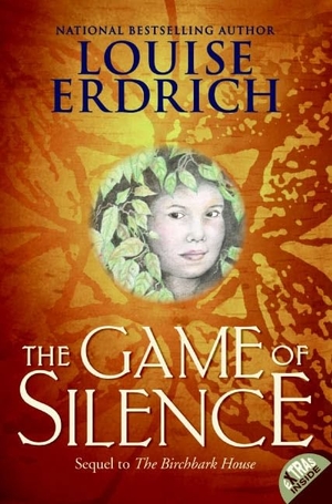 Erdrich, Louise. The Game of Silence. Thomas Nelson, 2014.