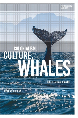 Huggan, Graham. Colonialism, Culture, Whales - The Cetacean Quartet. Bloomsbury Publishing PLC, 2020.