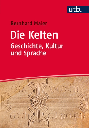 Maier, Bernhard. Die Kelten - Geschichte, Kultur und Sprache - Ein Studienbuch. UTB GmbH, 2015.