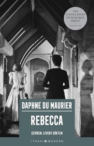 Du Maurier, Daphne. Rebecca - Türkce Turkish Türkisch. Ithaki Yayinlari, 2020.