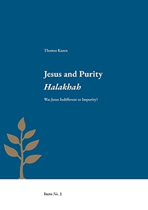 Kazen, Thomas. Jesus and Purity Halakhah - Was Jesus Indifferent to Impurity?. Enskilda Högskolan Stockholm, 2021.