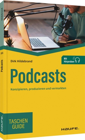 Hildebrand, Dirk. Podcasts - Konzipieren, produzieren und vermarkten. Haufe Lexware GmbH, 2022.