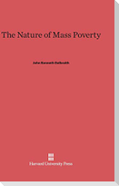 The Nature of Mass Poverty
