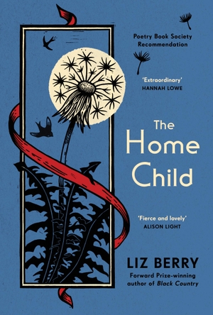 Berry, Liz. The Home Child. Random House UK Ltd, 2023.