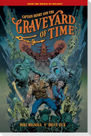 Captain Henry and the Graveyard of Time