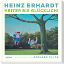 Heinz Erhardt: Heiter bis Glücklich