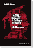 How to Succeed in College and Beyond