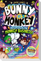 Bunny vs Monkey: Intergalactic Monkey Business!