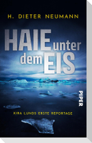Haie unter dem Eis - Kira Lunds erste Reportage