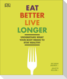 Eat Better, Live Longer