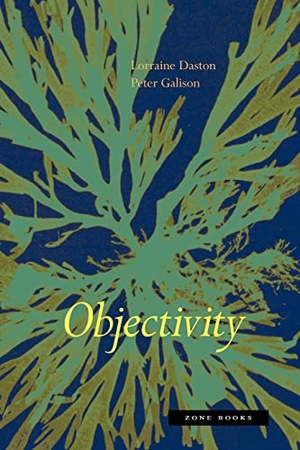 Daston, Lorraine / Peter Galison. Objectivity. Zone Books, 2010.