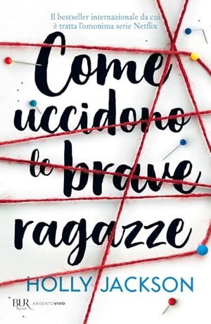 Jackson, Holly. Come uccidono le brave ragazze. Rizzoli, 2026.