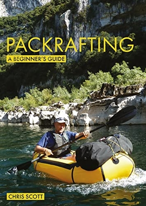 Scott, Chris. Packrafting: A Beginner's Guide - Buying, Learning & Exploring. Fernhurst Books Limited, 2022.