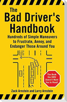 The Bad Driver's Handbook