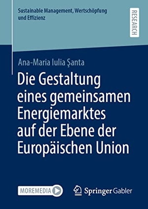 ¿Anta, Ana-Maria Iulia. Die Gestaltung eines gemeinsamen Energiemarktes auf der Ebene der Europäischen Union. Springer Fachmedien Wiesbaden, 2021.
