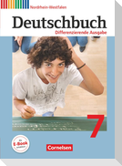 Deutschbuch 7. Schuljahr. Schülerbuch. Differenzierende Ausgabe Nordrhein-Westfalen