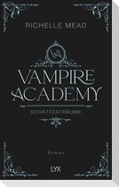 Vampire Academy - Schattenträume