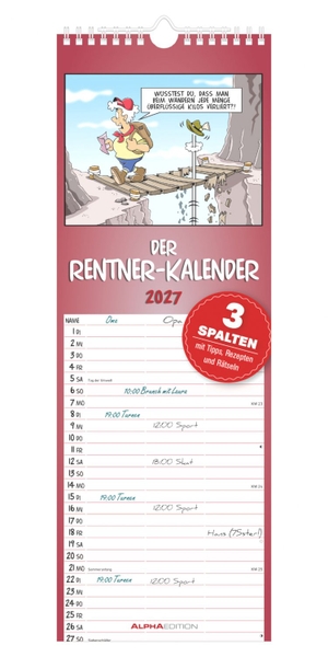 Neumann Verlage GmbH & Co KG (Hrsg.). Rentner-Kalender 2027 - Familienplaner 15x42 cm mit 3 Spalten, 100-jährigem Kalender, Rätselspaß & Gesundheitstipps, ideal für Rentner. ALPHA EDITION GmbH, 2026.