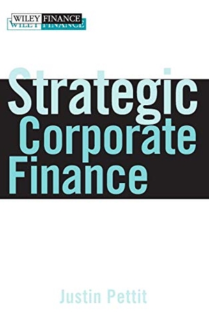 Pettit. Strategic Corporate Finance. John Wiley & Sons, 2007.