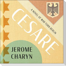 Cesare: A Tale of War-Torn Berlin