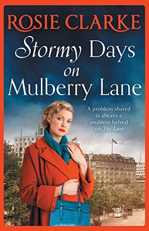 Clarke, Rosie. Stormy Days On Mulberry Lane. BOLDWOOD BOOKS LTD, 2021.