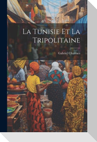 La Tunisie Et La Tripolitaine