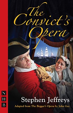 Gay, John. The Convict's Opera. Theatre Communications Group, 2010.