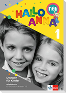 Hallo Anna 1 neu. Deutsch für Kinder. Arbeitsbuch mi Bastelvorlagen