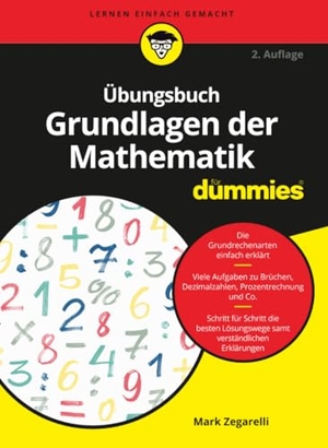 Zegarelli, Mark. Übungsbuch Grundlagen der Mathematik für Dummies. Wiley-VCH GmbH, 2020.