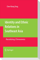 Identity and Ethnic Relations in Southeast Asia